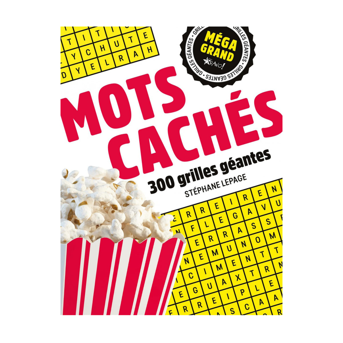 Cahier de mots cachés 300 grilles géantes, Éditions Bravo!
