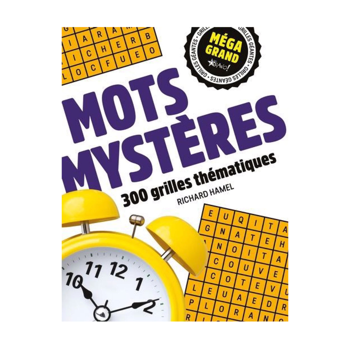 Cahier de mots mystères 300 grilles thématiques, Éditions Bravo!